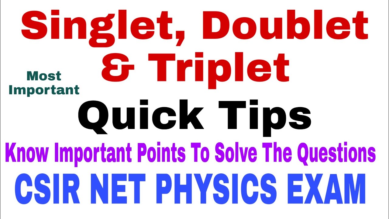 Singlet, Doublet & Triplet Concept | Quick Tips | CSIR NET PHYSICS EXAM