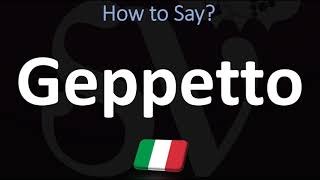 How To Pronounce Geppetto? Correctly