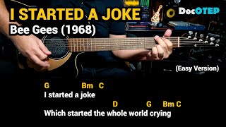 Video thumbnail of "I Started A Joke - Bee Gees (1968) - Easy Guitar Chords Tutorial with Lyrics"