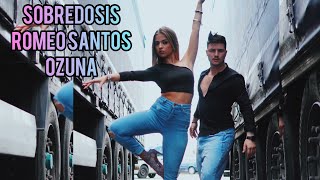 Sobredosis - Romeo Santos - Ozuna / Simone y Danila coreo