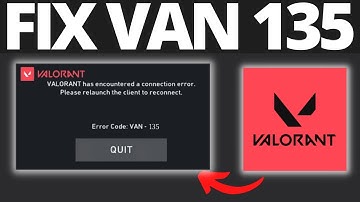 How To Fix Valorant Error Code VAN 135