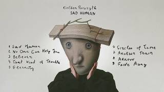Golden Parazyth - Sad Human (Album Sampler)