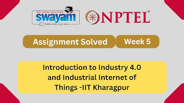Introduction To Industry 4.0 And Industrial Internet Of Things Week 5 || NPTEL ANSWERS 2024 #nptel