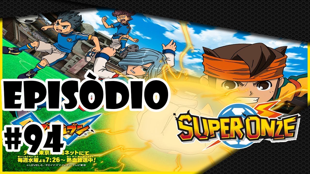 Super Onze Dublado Episódio 74 Online - Animes Online