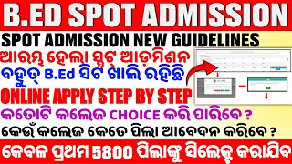 Odisha B.Ed Spot Admission 2025 | Online Apply, Eligibility, Vacancy &amp; Admission Process Full Guide