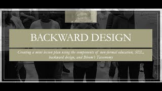 Backward Design M2 L4 L5: Creating a mini lesson plan using the components of Module 1 and Module 2