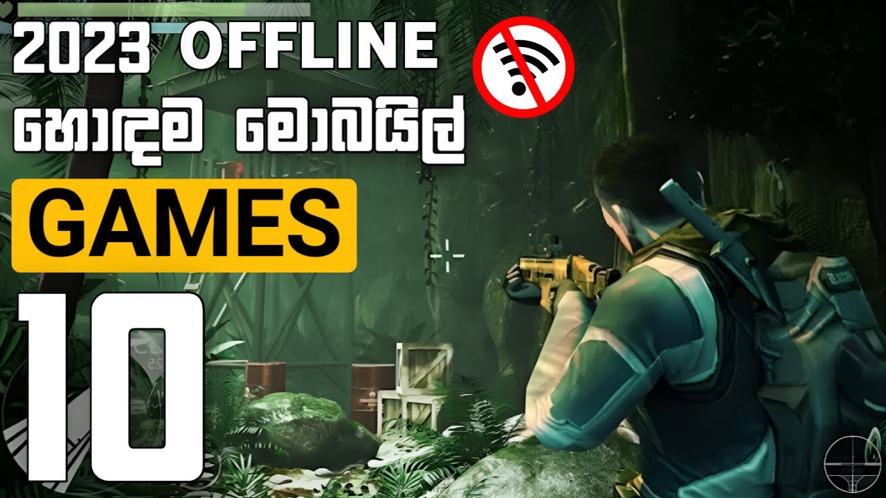 Top 10 Offline Android IOS Games 2023 Sinhala YouTube top-10-offline-android-ios-games-2023-sinhala-youtube