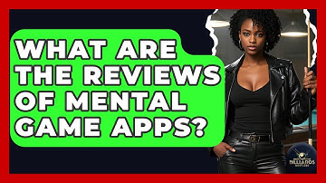 What Are The Reviews Of Mental Game Apps? - Billiards Hustlers
