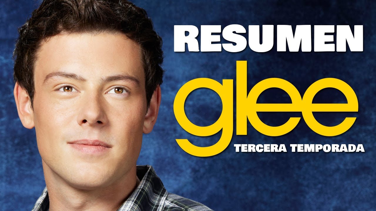 Resumen De Glee Tercera Temporada YouTube