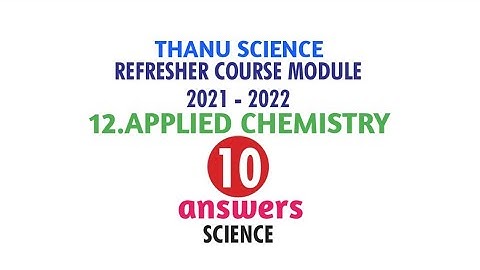 #REFRESHER COURSE MODULE| SCIENCE|CLASS-10| UNIT-12| APPLIED CHEMISTRY | ANSWERS|2021-2022.