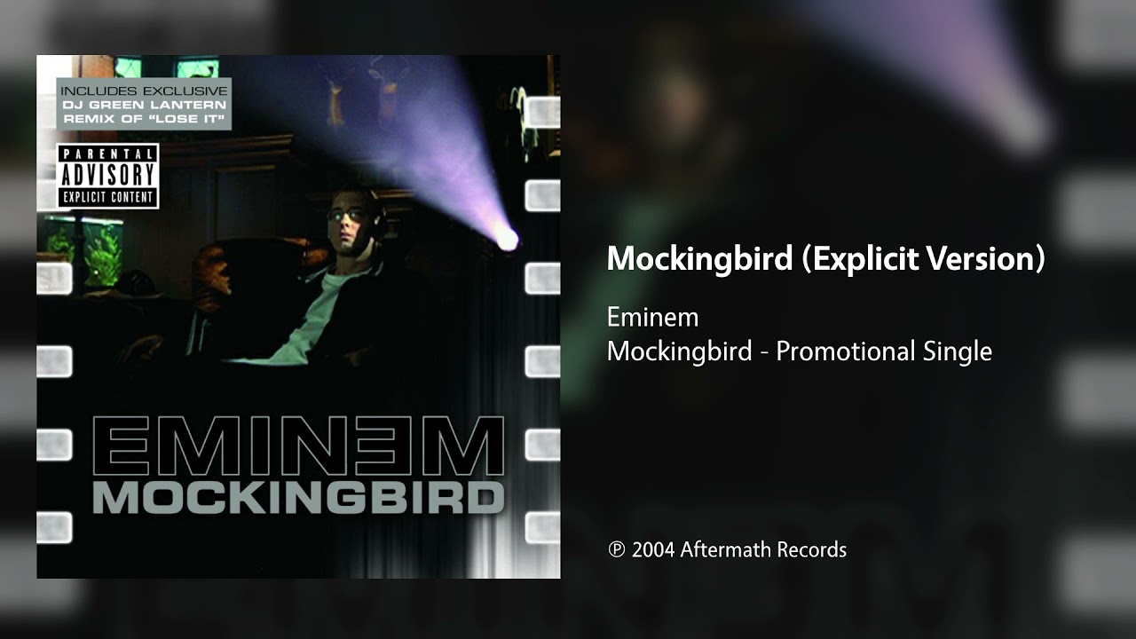 Eminem - Mockingbird (Explicit Version)