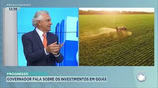 Governador Ronaldo Caiado fala sobre investimentos em Goiás