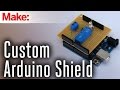 How to Make Custom Shields for Your Microcontroller Board