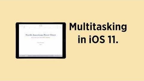 iOS 11 Tip: Improved Multitasking on iPad