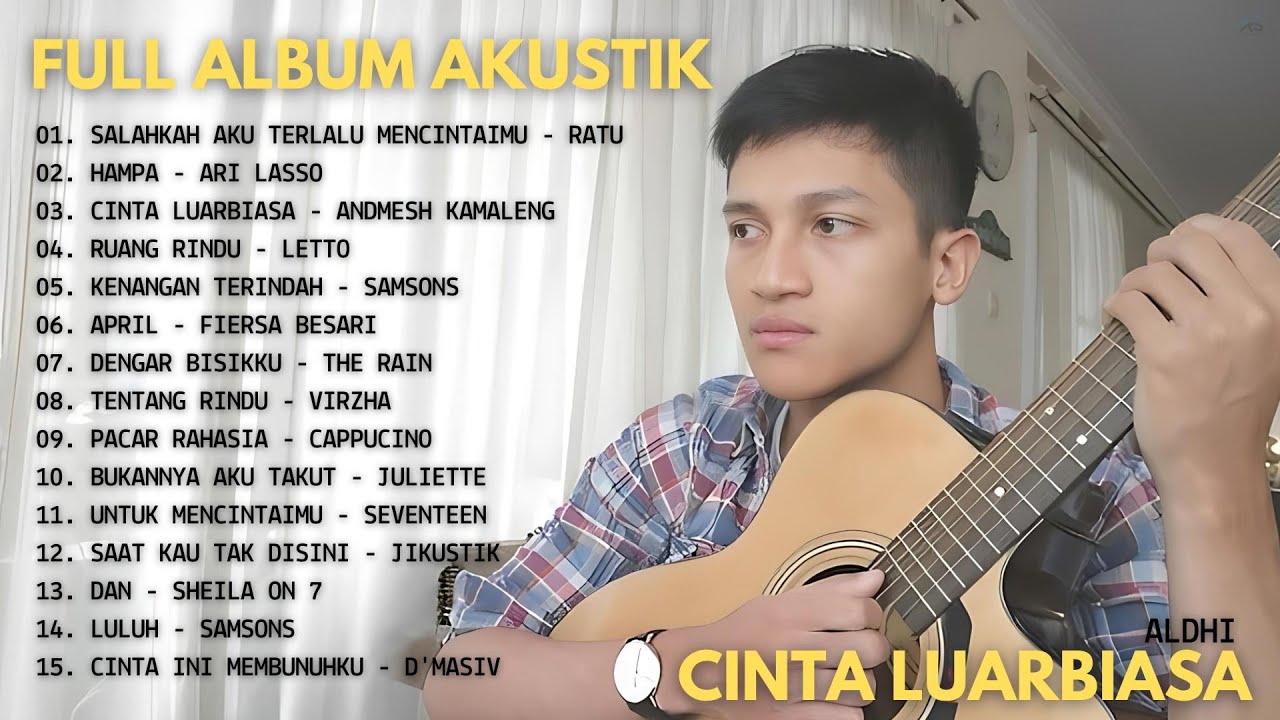 Aldhi Full Album - Salahkah Aku Terlalu Mencintaiku ll Aldhi Full Album Cover Akustik Terbaru 2024