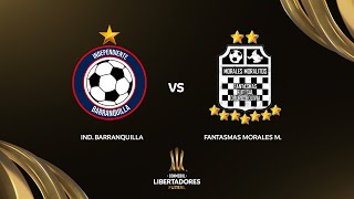 INDEPENDIENTE BARRANQUILLA (COL) vs. FANTASMAS M. M. (BOL) | CONMEBOL LIBERTADORES FUTSAL 2024