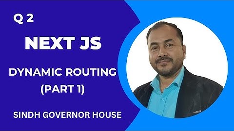 Dynamic Routing (Part 1) | Next JS | AI |  Coding | GIAIC Class | Governor House