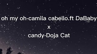 story wa lagu barat mashub.Oh my Oh-camila cabello.ft DaBaBy x Candy-Doja Cat