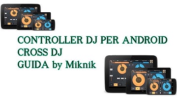Guida controller midi Android con Cross Dj