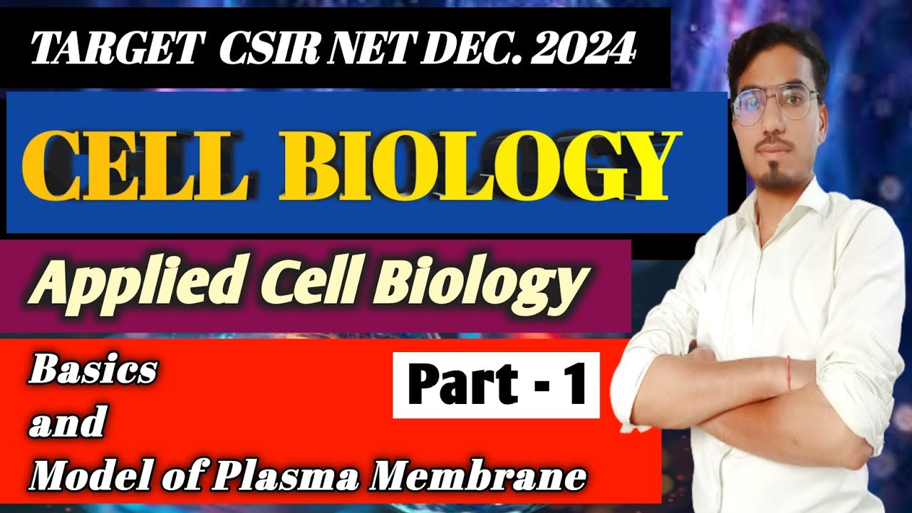 CSIR NET 2024 ||Cell Biology Lecture 1 #Plasma membrane #CSIR NET Dec ...