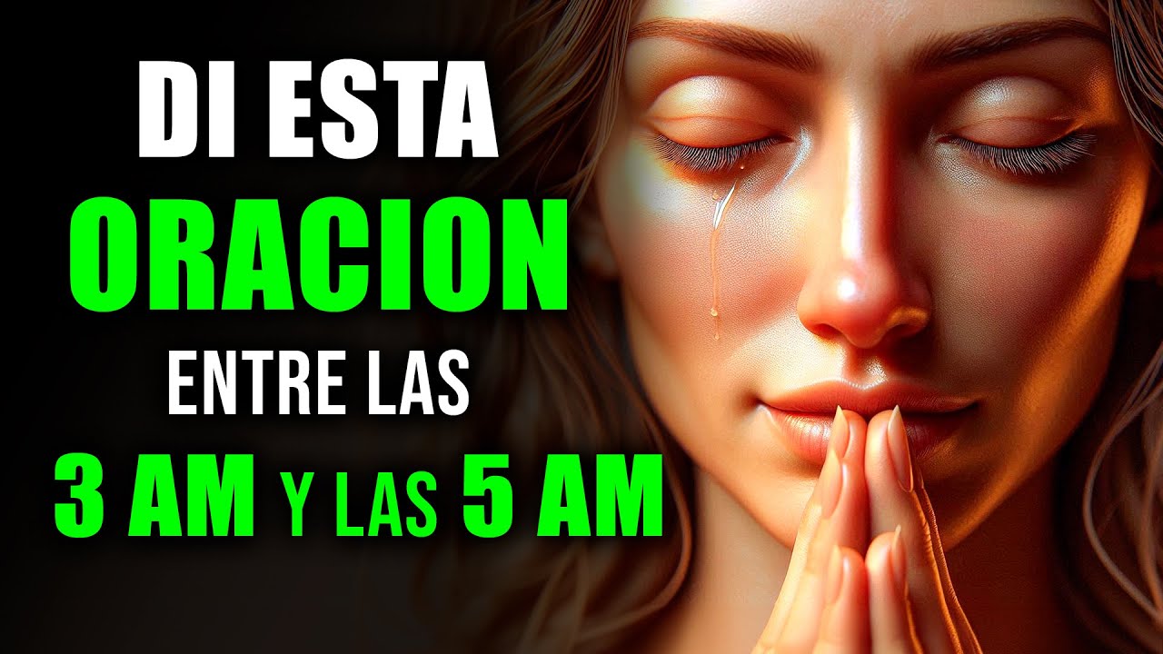 PODEROSA ORACIÓN DE LAS 3 DE LA MAÑANA | Cómo ORAR cuando te despiertas a las 3 de la mañana