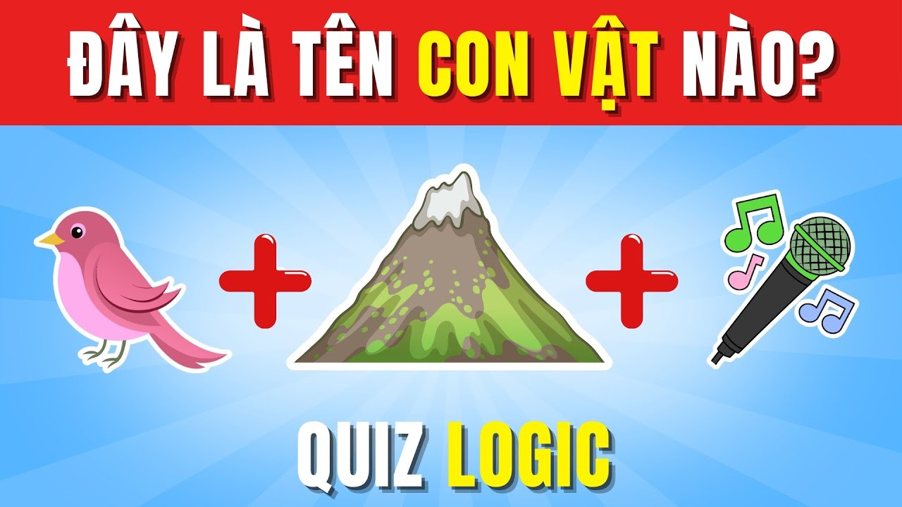 Thử Tài Đuổi Hình Bắt Chữ: Đoán Tên Động Vật Trong 5 Giây