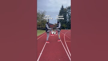 Static Stretching vs Dynamic Stretching