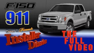 full install Ford F150 911 Installer Diaries