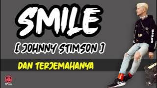 Smile - Johnny Stimson | Lirik lagu dan video terjemahanya