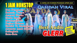 SATU JAM NONSTOP - BASS GLERR AUDIO TOP LAGU TERVIRAL SAAT INI QASIDAH EL WAFDA 2023