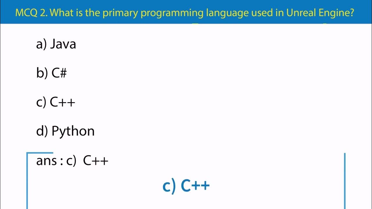 2. What is the primary programming language used in Unreal Engine ...