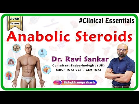 Anabolic Steroids: Uses & Side effects - Dr.Ravi Sankar Endocrinologist  MRCP(UK) CCT - GIM (UK) 