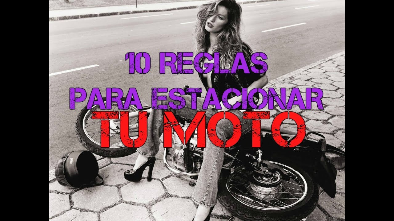 10 REGLAS PARA ESTACIONAR TU MOTO YouTube