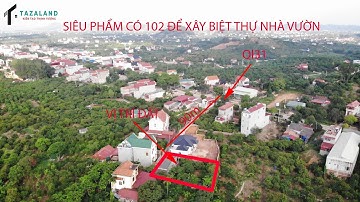 BĐS NGHỈ DƯỠNG LỤC NGẠN ! 1 SIÊU PHẨM PHÙ HỢP XÂY BIỆT THỰ  NHÀ VƯỜN . TAZALAND LỤC NGẠN
