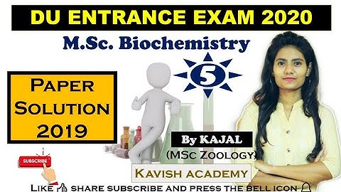DU MSc Biochemistry 2019 entrance exam question paper solution Part-5(Last Part) | by kajal | DUET