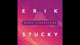 Erik Stucky - Nothing To It (Official Audio)