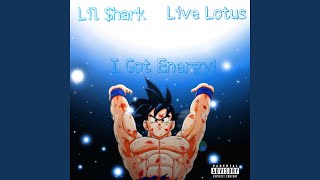 I Got Energy ! (feat. Live Lotus) (Live)