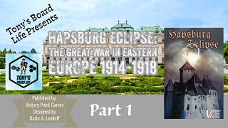 Hapsburg Eclipse Part 1