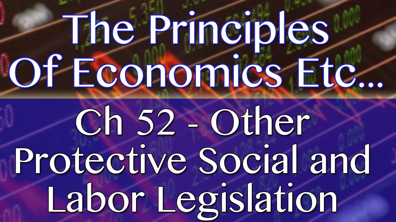 Chapter 52 ,Other Protective Social and Labor Legislation The