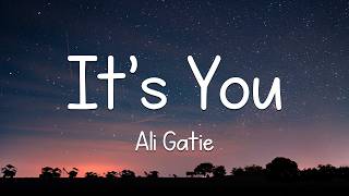 Ali Gatie - It's You (Lyrics)