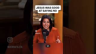 Even Jesus said No!