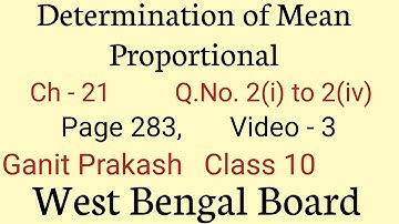 Determination of Mean Proportional | Part 3 | WBBSE Maths Chapter 21| Ganit Prakash Class 10 |