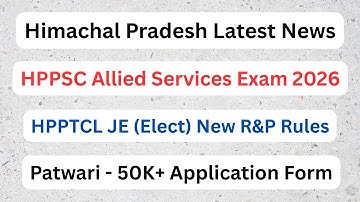 HPPSC Allied Services Exam 2026 || HPPTCL JE New Rules || Patwari Application Form ||