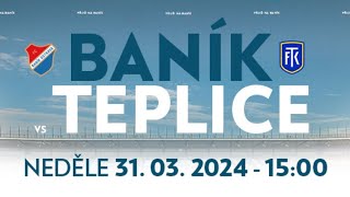 Baník Ostrava - Teplice 4:1