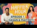 Happier Hour with Hasan Minhaj & Maitreyi Ramakrishnan | Episode 1 | Netflix