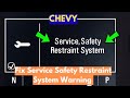 How To Fix "Service Safety Restraint System" Warning In Chevy?