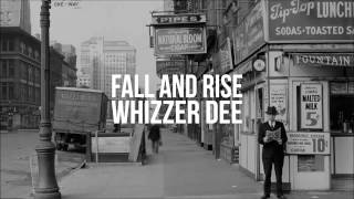 Whizzer Dee - Fall and Rise