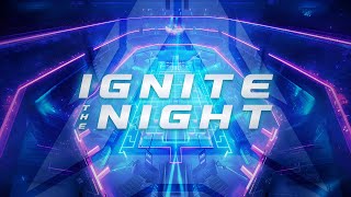 Ignite The Night | Laserball Series Anthem - Aurora Season One