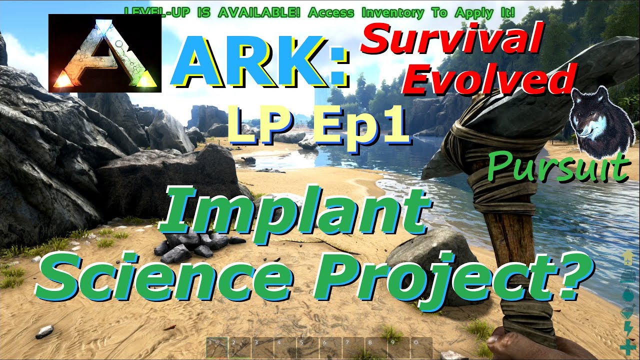 ARK Survival Evolved LP Ep1 Implant Science Project? YouTube