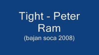Tight - Peter Ram (Barbados Soca 2008) chords